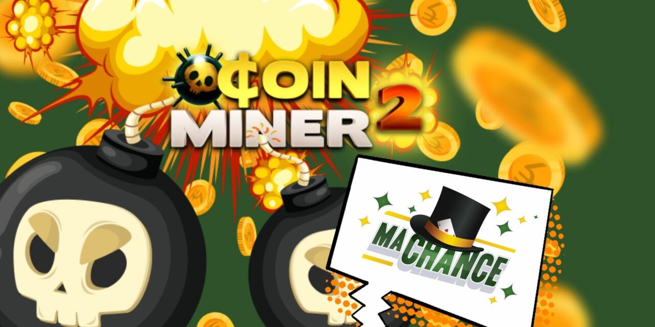 Jouez en exclusivité à Coin Miner 2 sur MaChance